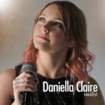 Daniella Claire - solo vocalist