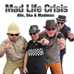 Mad Life Crisis - Ska & 80s party band